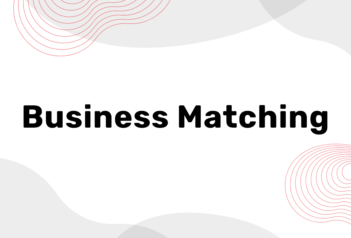 We have launched the Business Matching System!