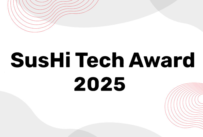 SusHi Tech Award 2025!